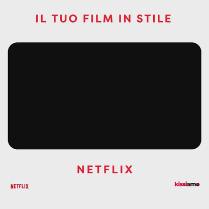 Kissiamo©  | Film in stile Netflix